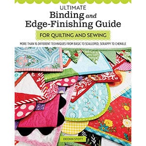Ultimate Binding and Edge-Finishing Guide for Quilting and Sewing Book